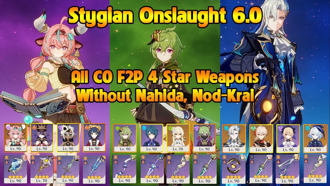Stygian Onslaught 6.0 Fearless All C0 And F2P 4 Star Weapons Without Nahida, Nod-Krai Characters