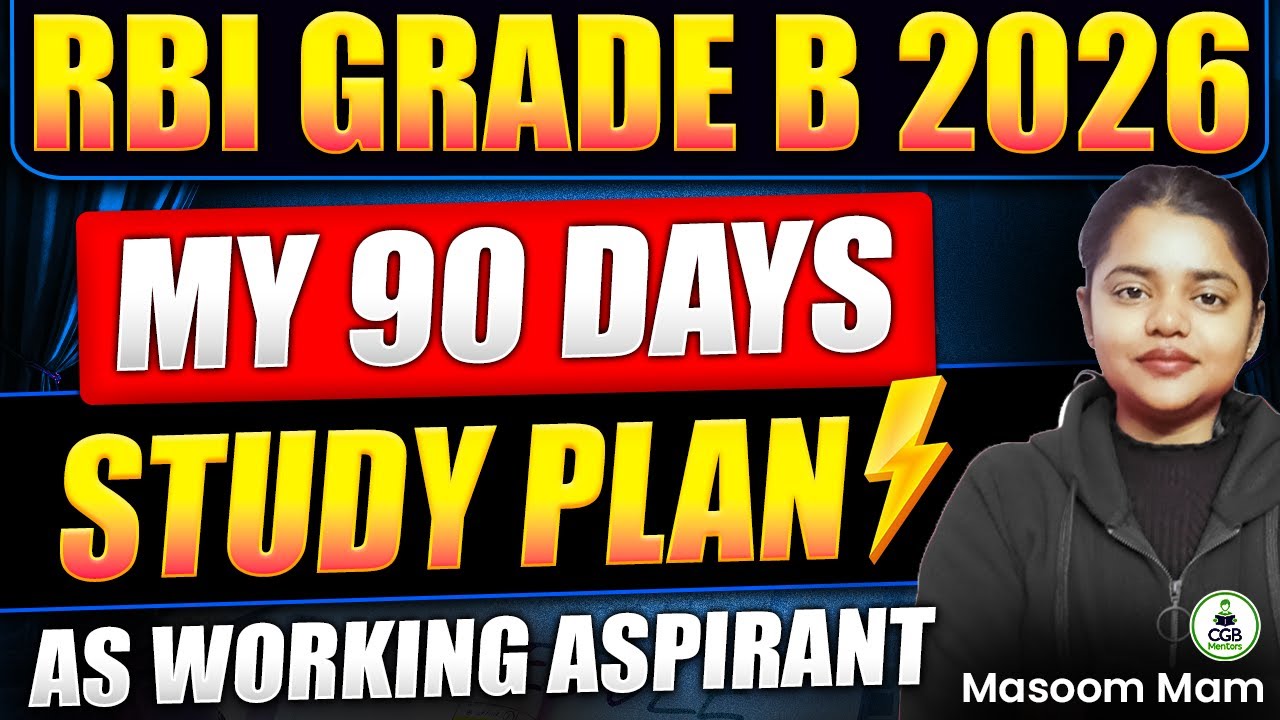 90 Days Study Plan for RBI Grade B | RBI Grade B Study Plan for Working Aspirants |RBI Grade B 2026