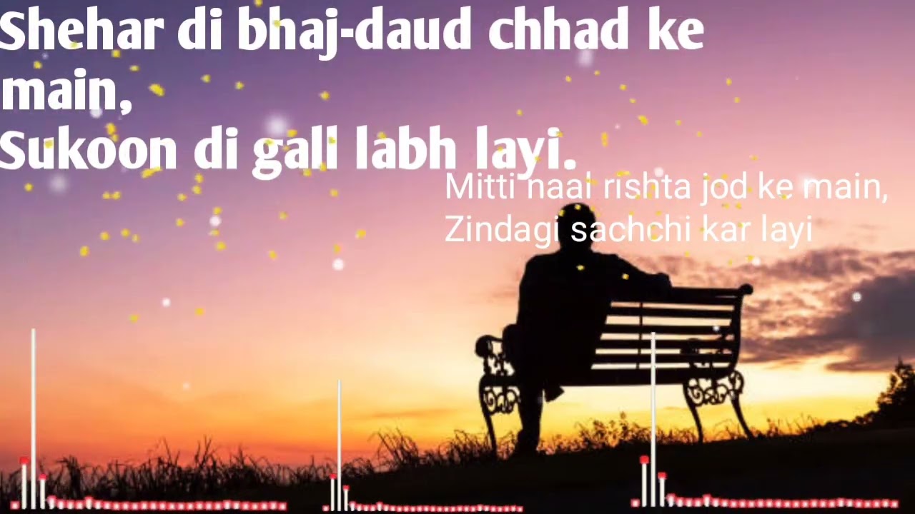 Shehar di bhaj-daud chhad ke main🥀,Sukoon di gall labh layiMitti naal rishta💔 our dil ko sukon Hain🫀