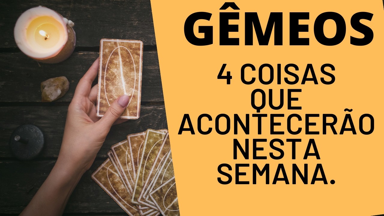 G&Ecirc;MEOS♊| 4 REVELA&Ccedil;&Otilde;ES PARA ESTA SEMANA! ( HOR&Oacute;SCOPO/TAROT).