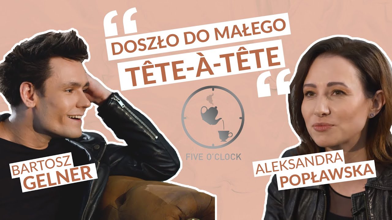 ROMANS W PRACY? Bartosz Gelner i Aleksandra Popławska o intymnej sytuacji na planie [Five o'clock]