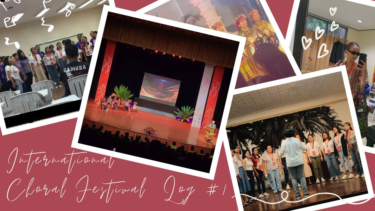 International Choral Festival 2023 Log #1 🫶🏼🎶