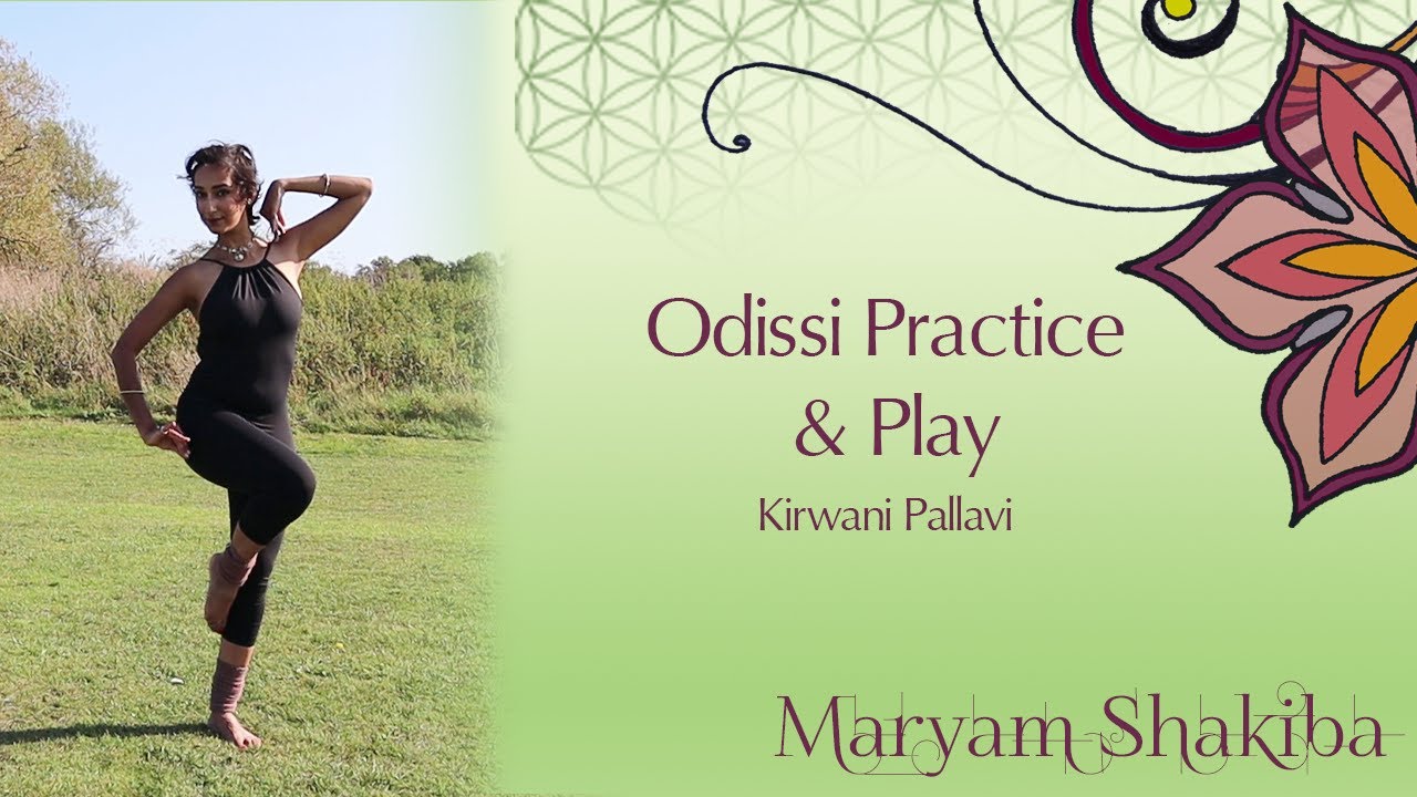 Maryam Shakiba - Odissi Dance - Practice & Play - Kirwani Pallavi