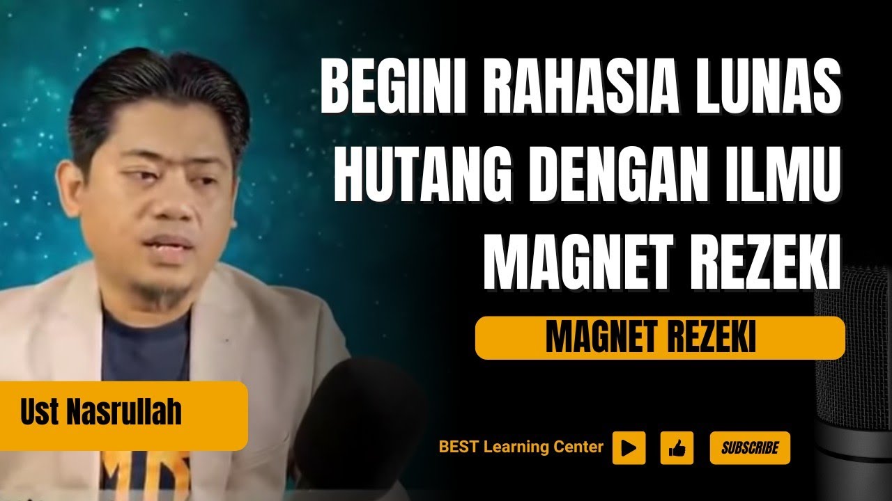Begini Rahasia Lunas Hutang (Amanah) dengan Ilmu Magnet Rezeki - Ust Nasrullah Magnet Rezeki