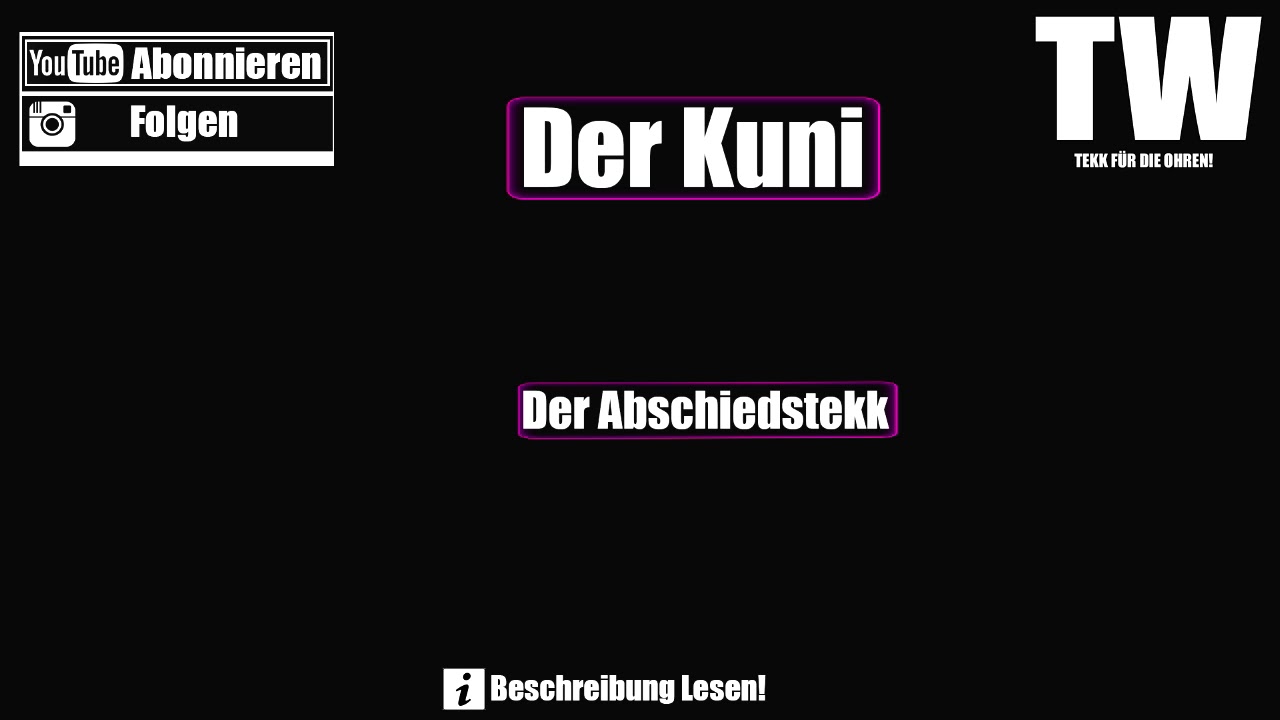 ☢ Der Kuni - Der Abschiedstekk ☢