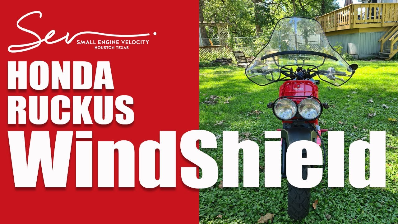 Honda Ruckus Windshield #SmallEngineVelocity
