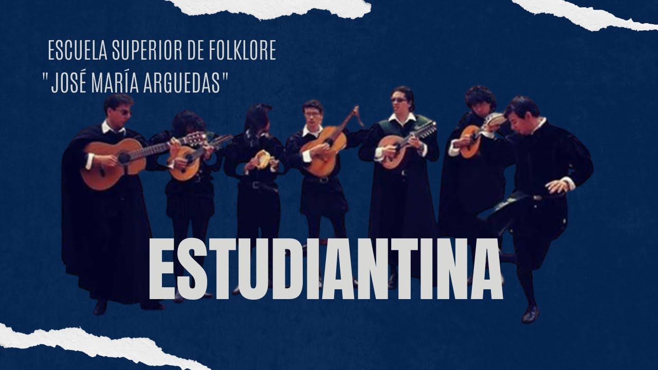 Estudiantina - Escuela Superior de Folklore José María Arguedas