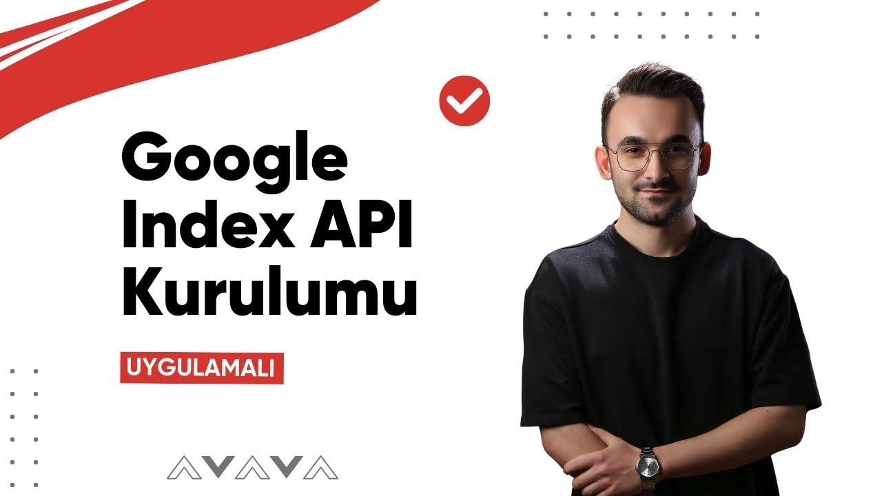 Google Index API Nedir? Kurulumu Nasıl Yapılır? 2025