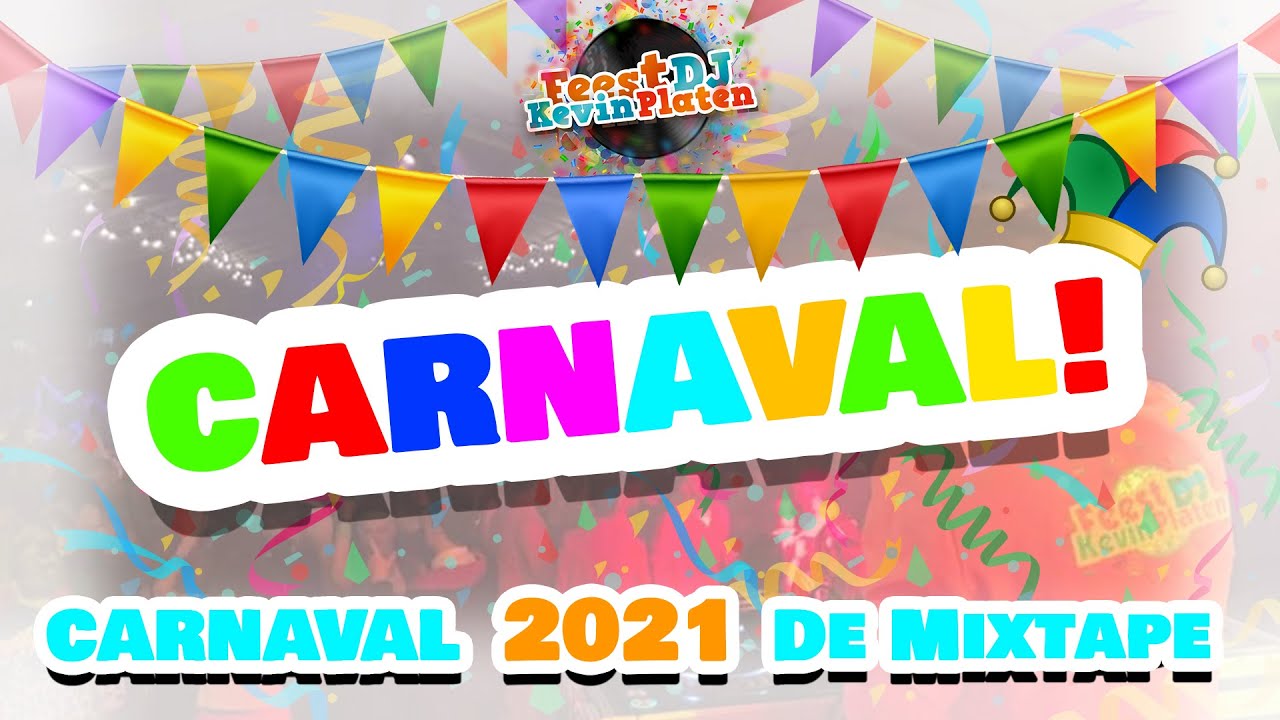 Carnaval 2021 De Mixtape! ‘’We Moeten Doorgaan!'' Feest DJ Kevin Platen