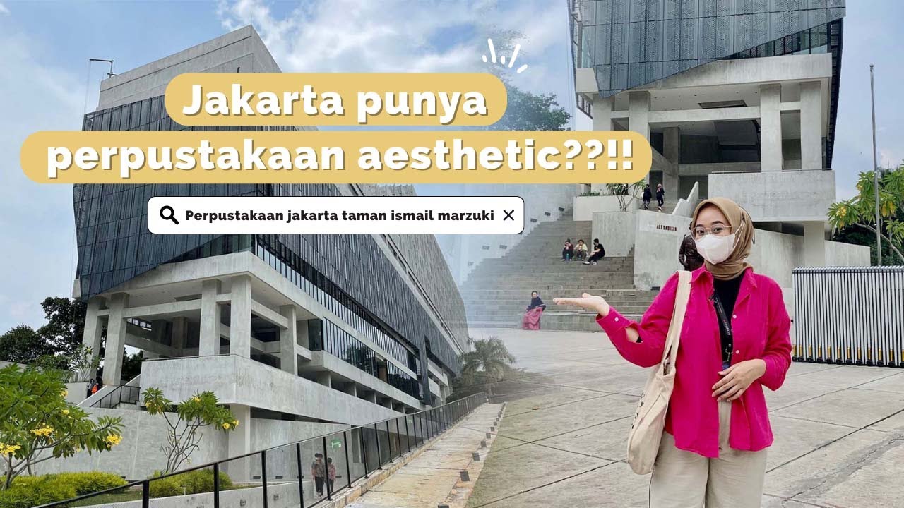 Jakarta Punya Perpustakaan yang Cozy dan Aesthetic? Yuk, Ikut Aku Jalan-Jalan ke Perpustakaan TIM