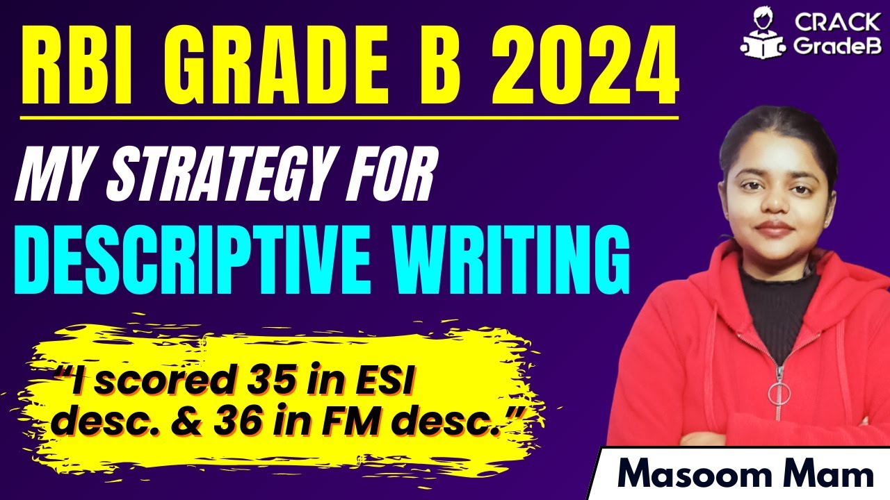 How to score good marks in Descriptive Writing for RBI Grade B Exam 2024