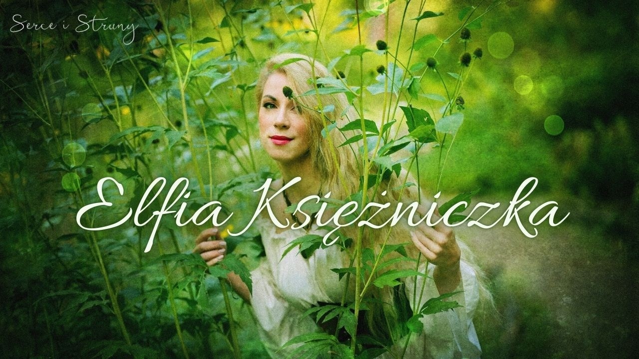 ELFIA KSIĘŻNICZKA - MAGICZNA BALLADA FANTASY