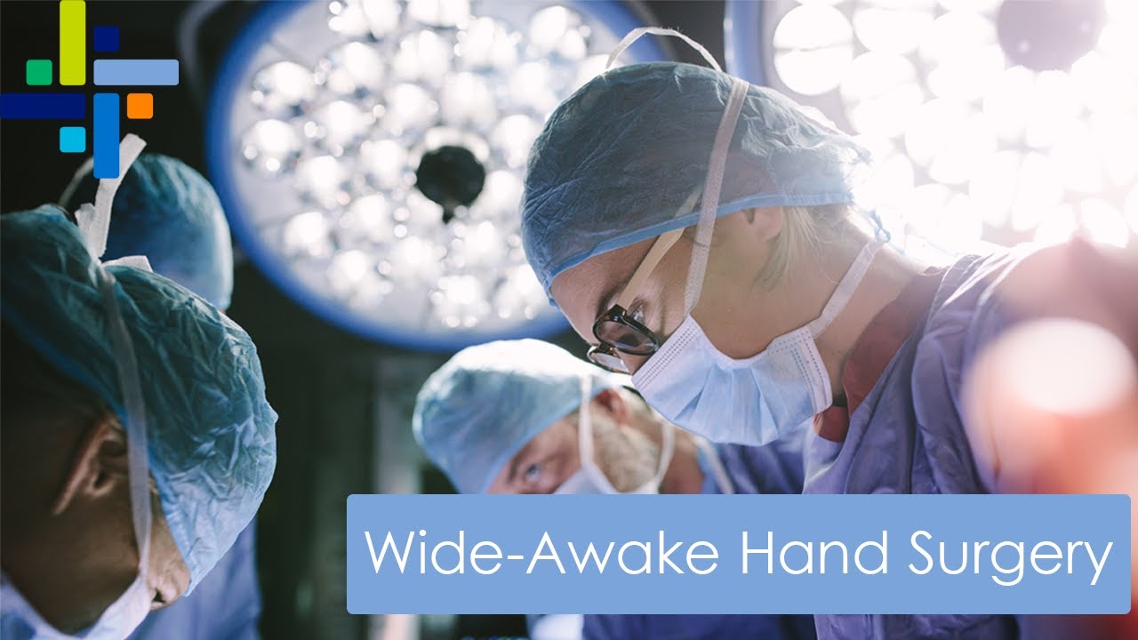 Wide-Awake Hand Surgery