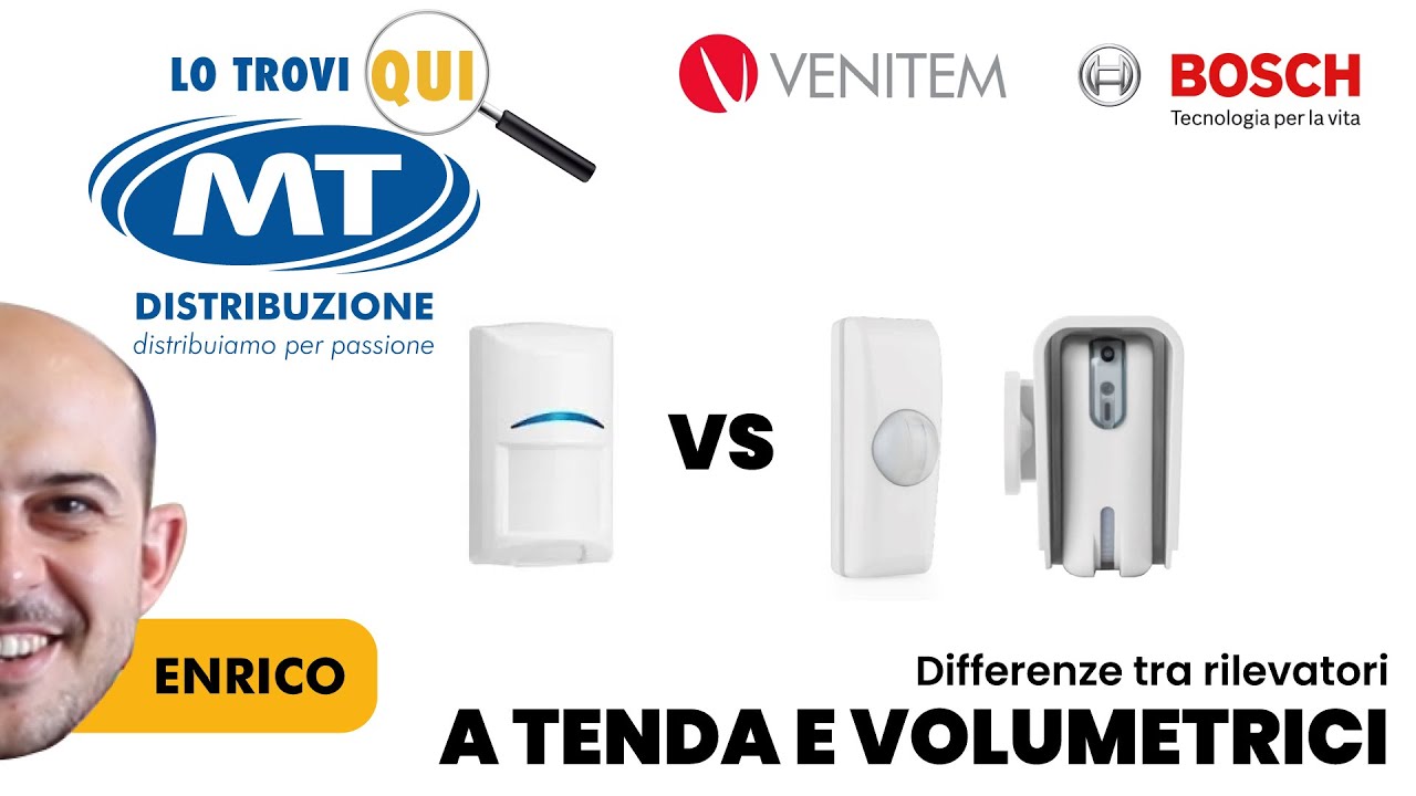 Sensori volumetrici Bosch e sensori a tenda Venitem - quando scegliere uno o l'altro