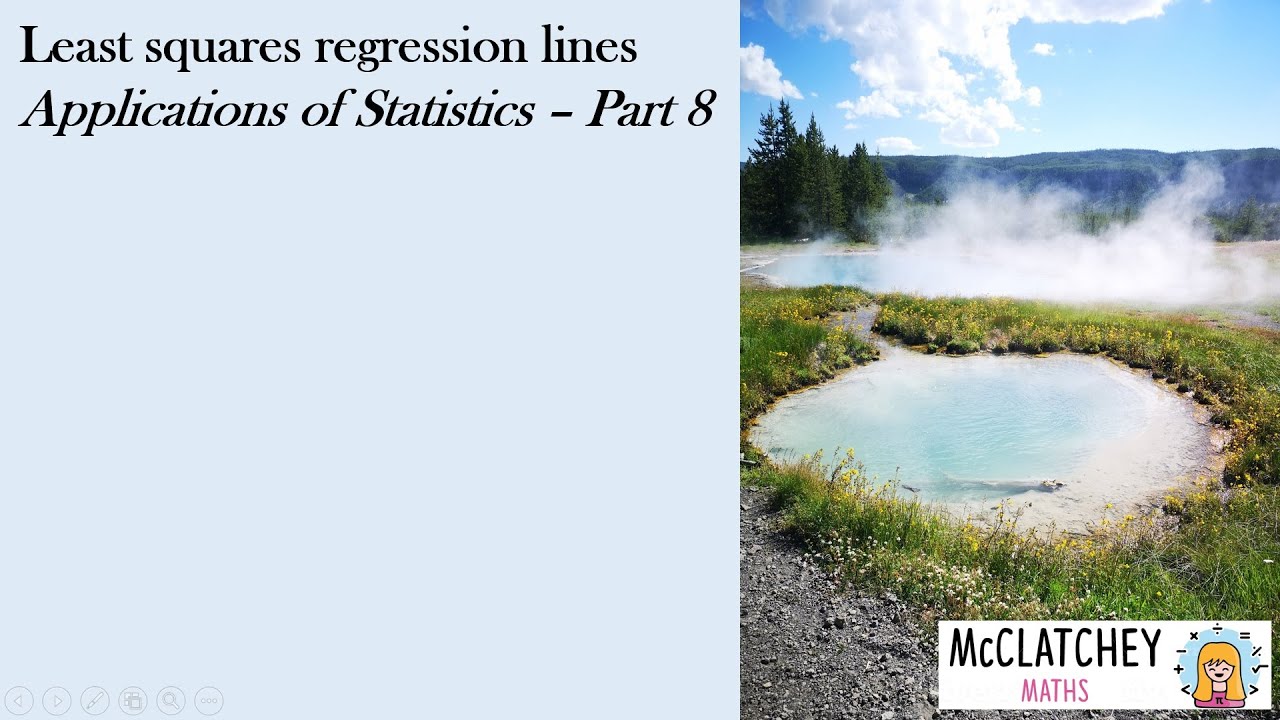 Part 8: Finding the equation of a Least Squared Regression Line