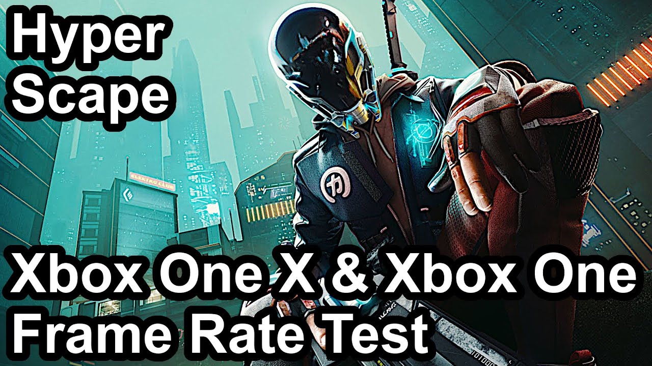 Hyper Scape Xbox One X and Xbox One S Frame Rate Test