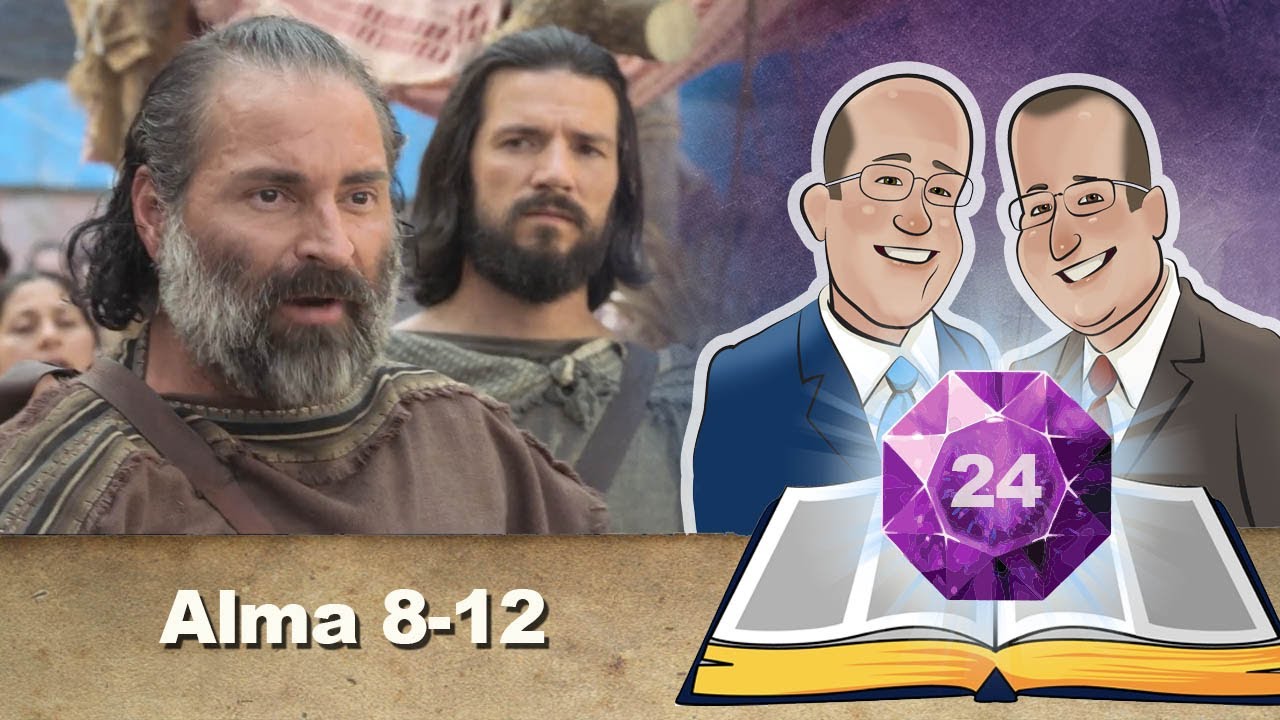 Alma 8-12 | Scripture Gems (Come Follow Me reading for June 17-23, 2024)