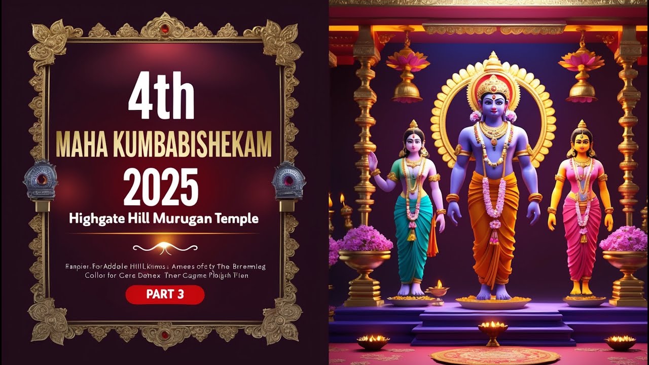 4th Maha Kumbabishekam 2025 LIVE 🔴 | Highgate Hill Murugan Temple | Divine Blessings 🙏 | Part 3