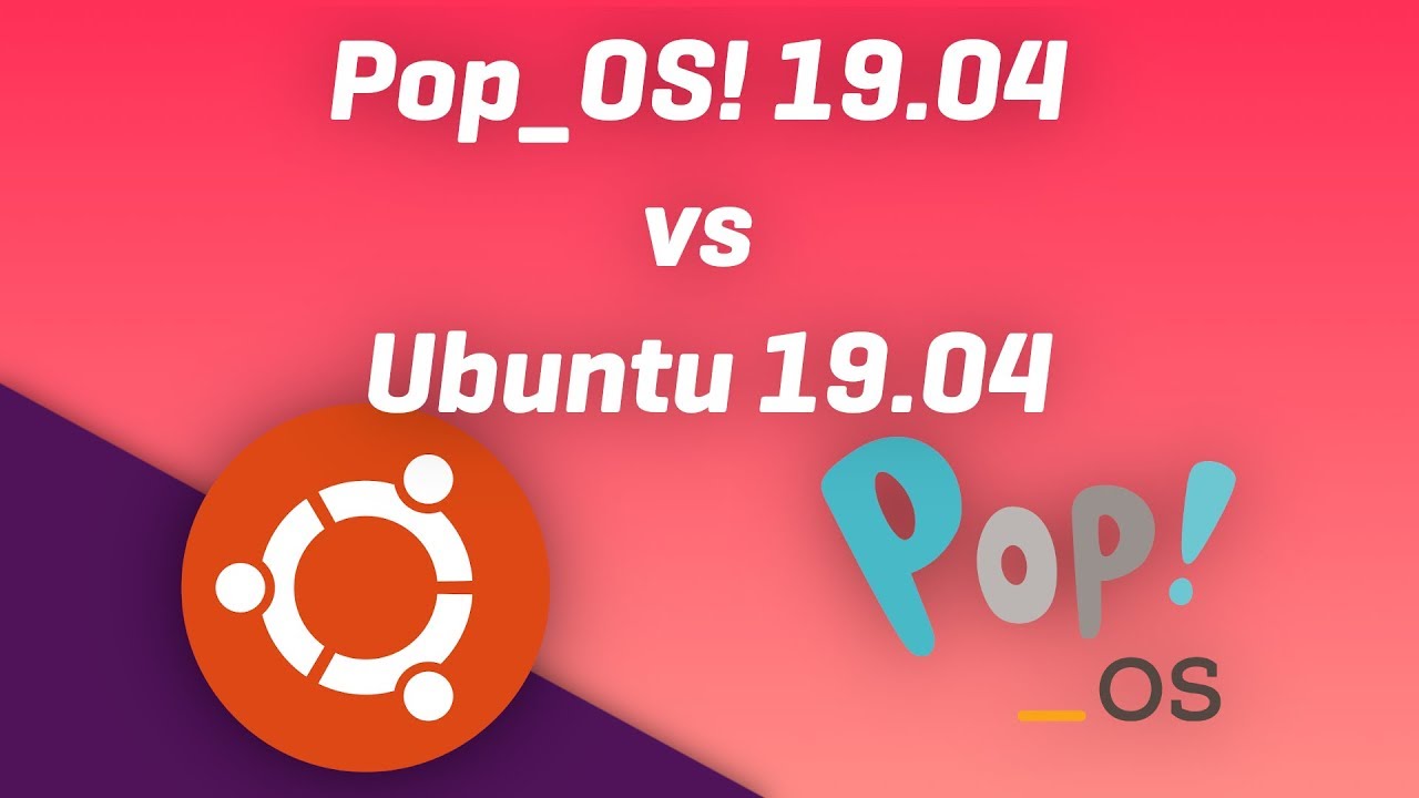 Pop_OS! 19.04 vs Ubuntu 19.04: what are the differences ?