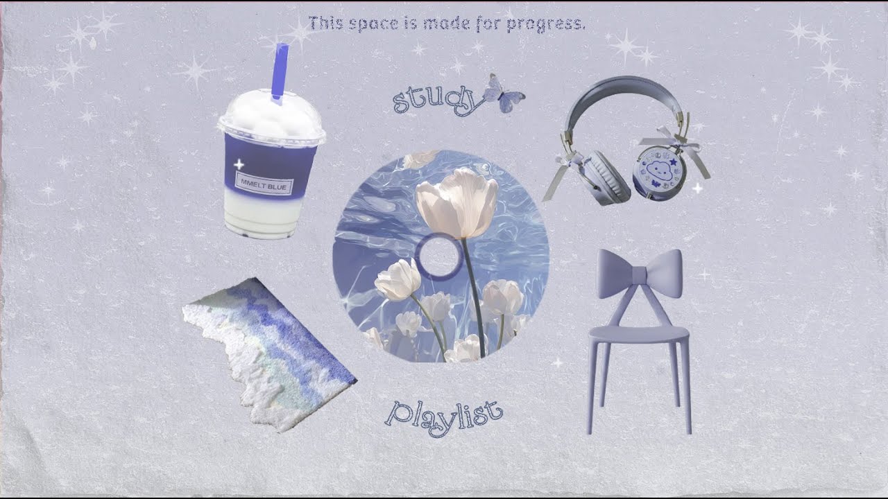 🎧𝐩𝐥𝐚𝐲𝐥𝐢𝐬𝐭🎧 This space is made for progress. | Deep Focus & Chill Beats 💙