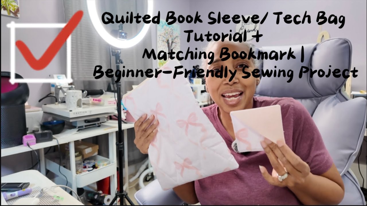 Quilted Book Sleeve/ Tech Bag Tutorial + Matching Bookmark | Beginner-Friendly Sewing Project