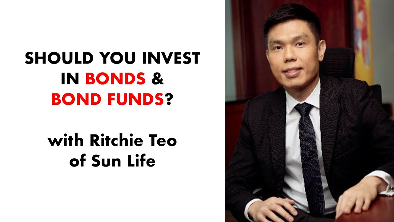 Should you invest in bonds and bond funds? With Ritchie Teo of Sun Life