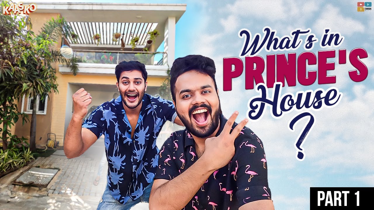 What's in PRINCE's HOUSE? || PART - 1 || Ft. Prince Cecil || Kaasko ||  || Tamada media