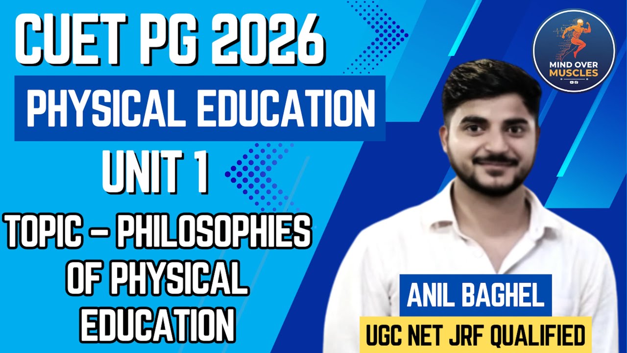 UNIT 1 PHILOSOPHIES OF PHYSICAL EDUCATION| MPED CUET 2026|