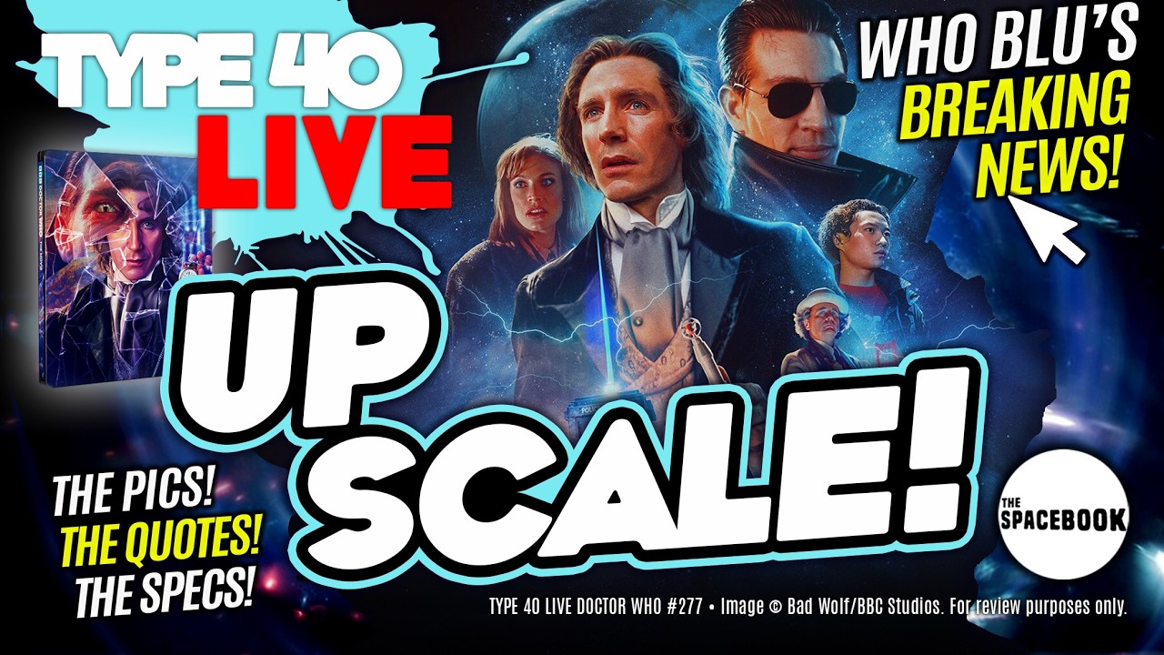 DOCTOR WHO'S BIGGEST MOVIE UPGRADE YET? Type 40 LIVE #277
