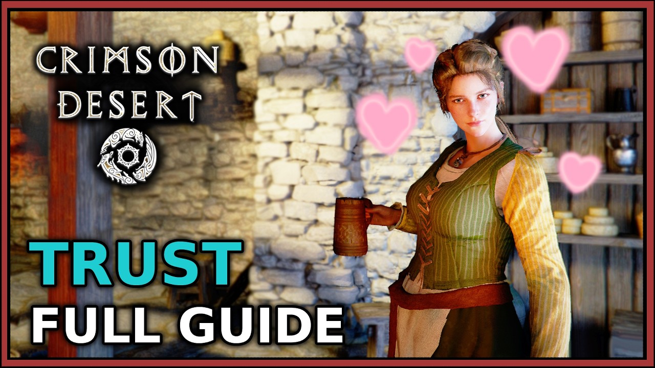 Get RARE Items from Trust in Crimson Desert - Beginner Guide