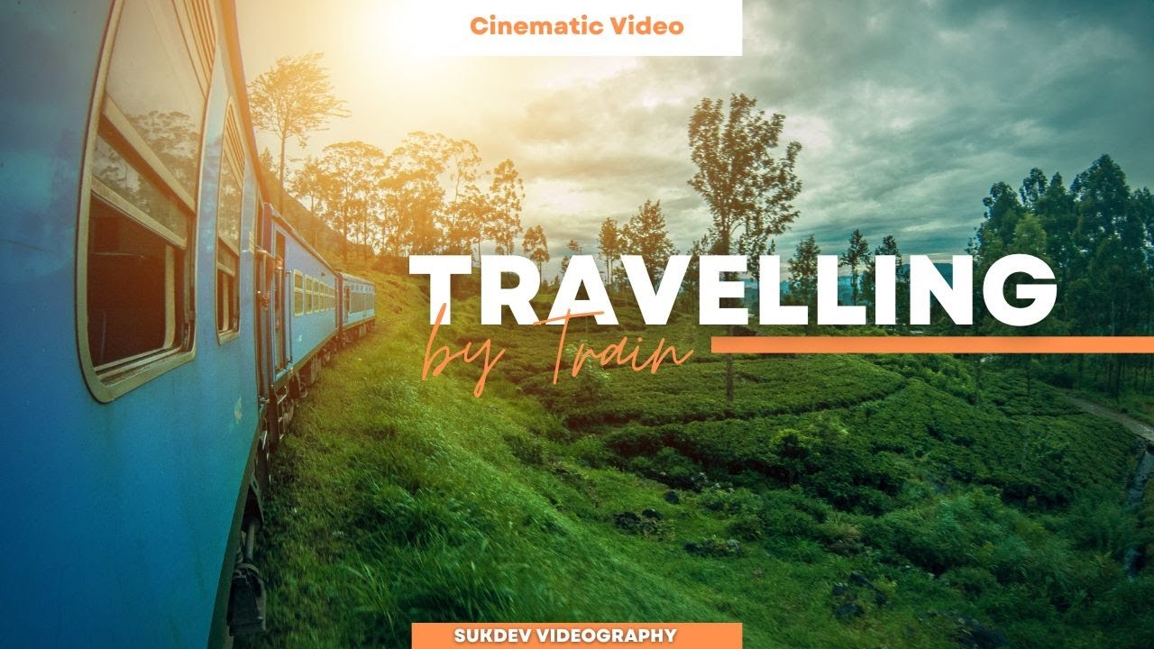 Cinematic Train Journey | Cinematic Travel Vibes ❤️ 🎥 | Indian Railway | Train Travel | #Nature