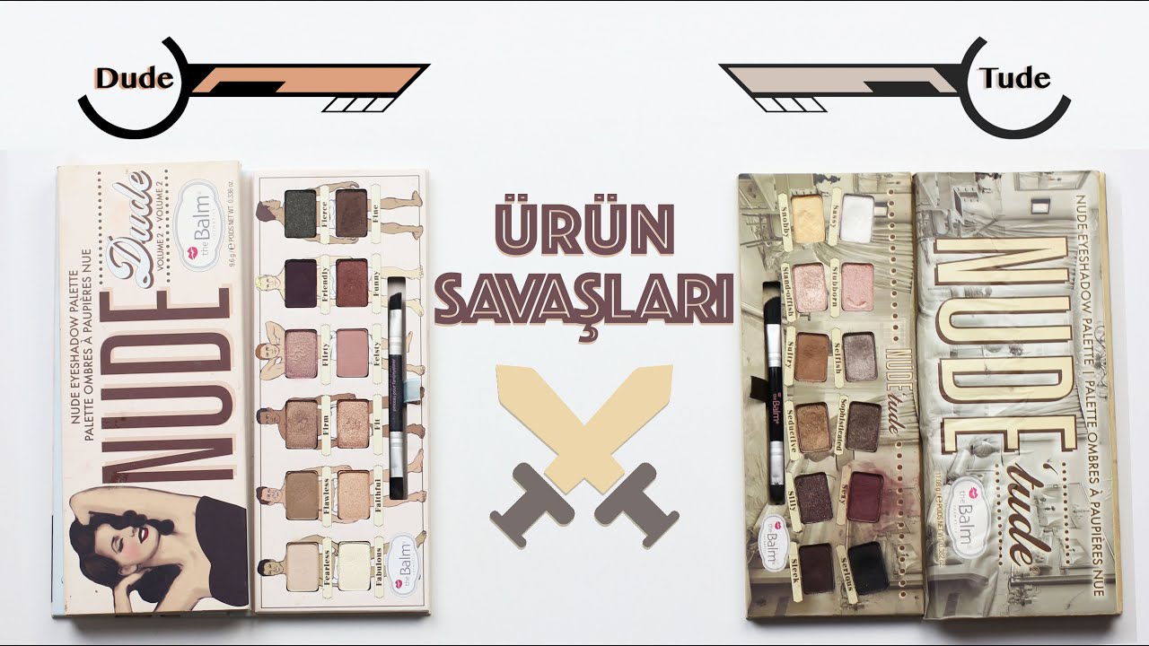Nude Tude VS. Nude Dude | Ürün Savaşları