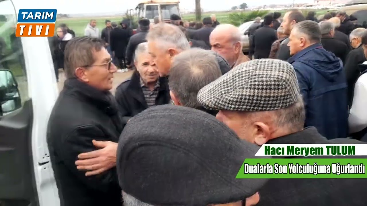 Hacı Meryem Tulum Hakk’a Uğurlandı