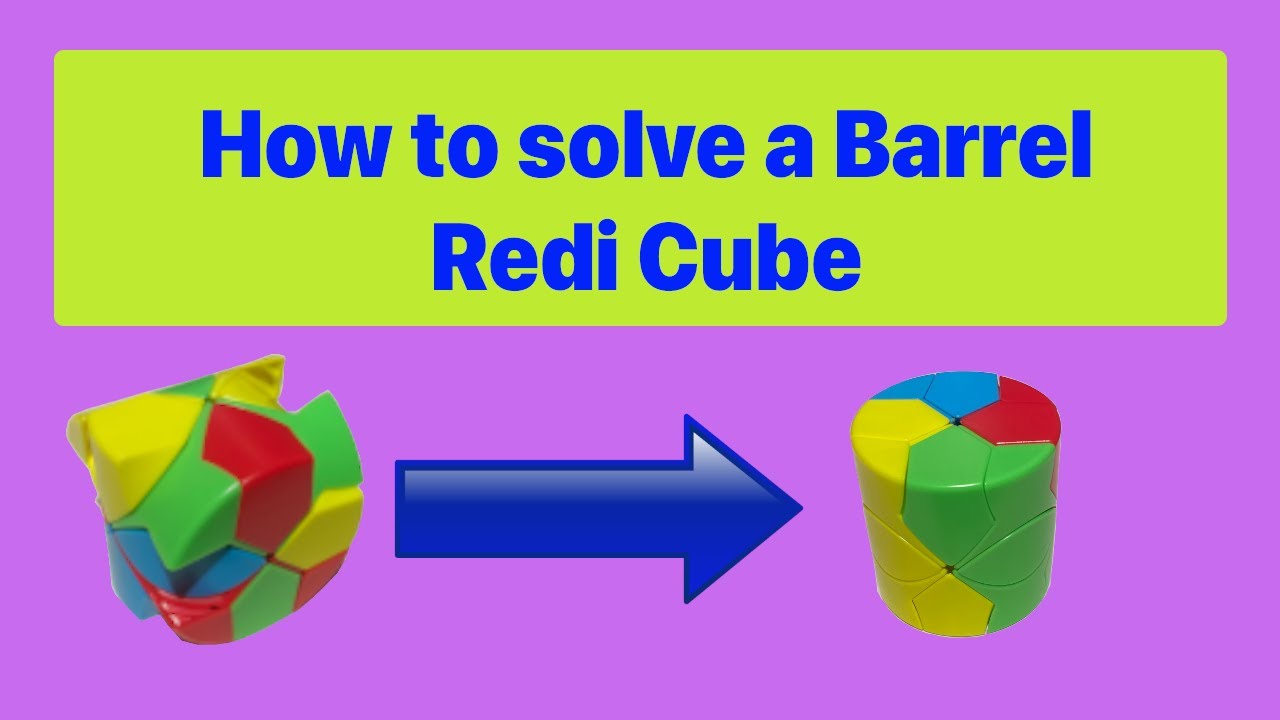 How to solve a Barrel Redi Cube in just 9 MINUTES