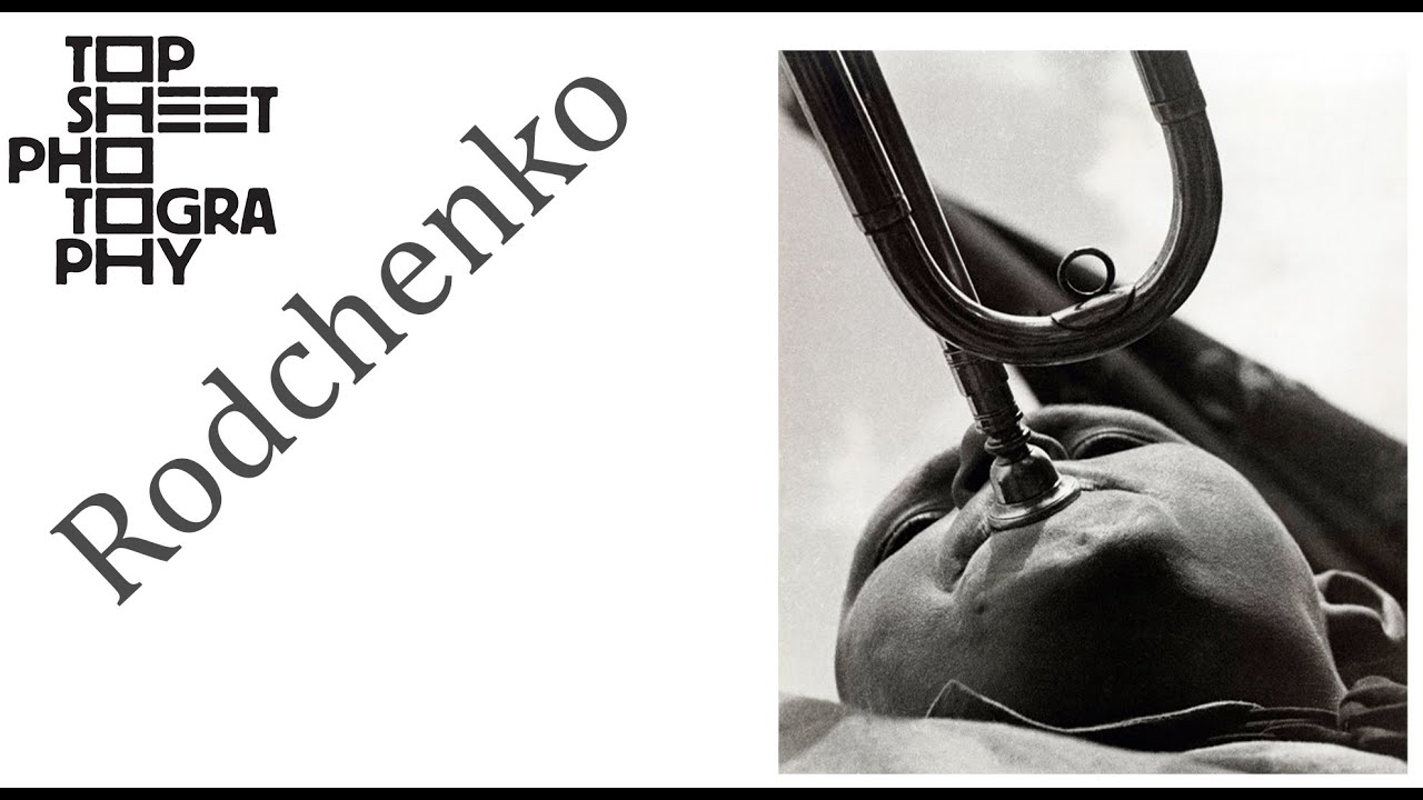 The best photographers are painters! Alexander Rodchenko / Topsheet Photography 110