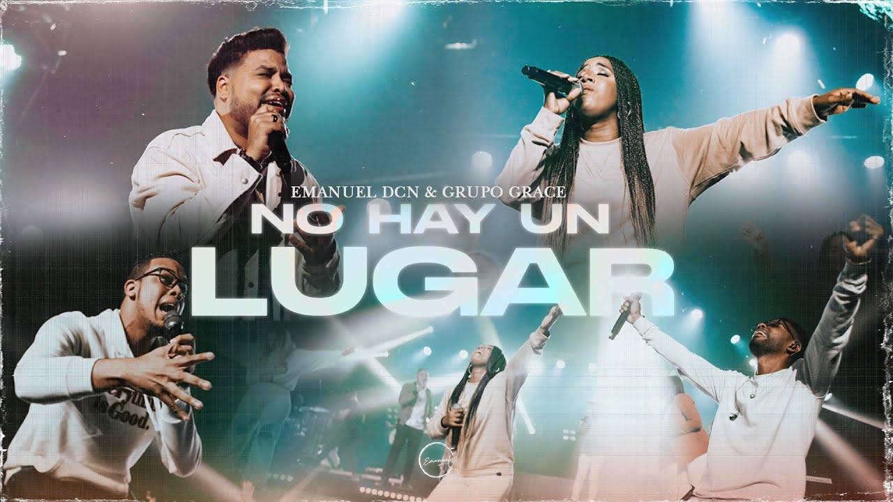 No Hay Un Lugar - Emanuel DCN Ft. @GrupoGrace  