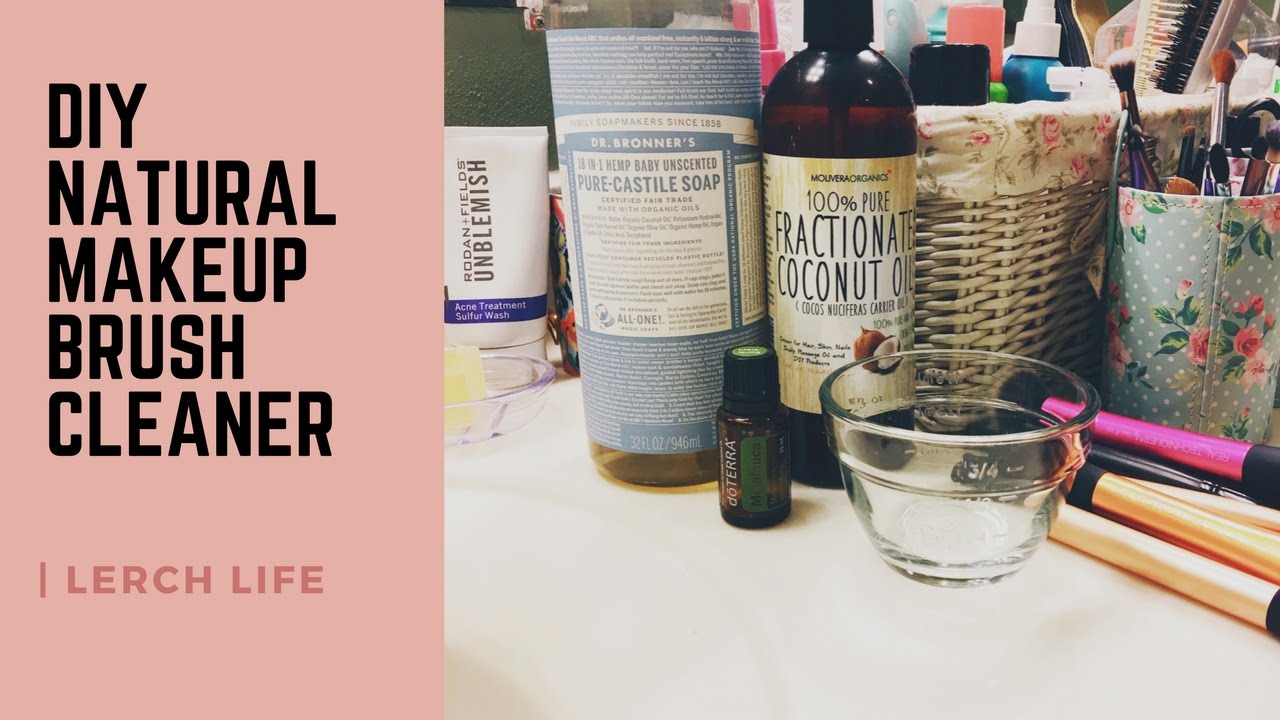 DIY Natural Makeup Brush Cleaner | Lerch Life