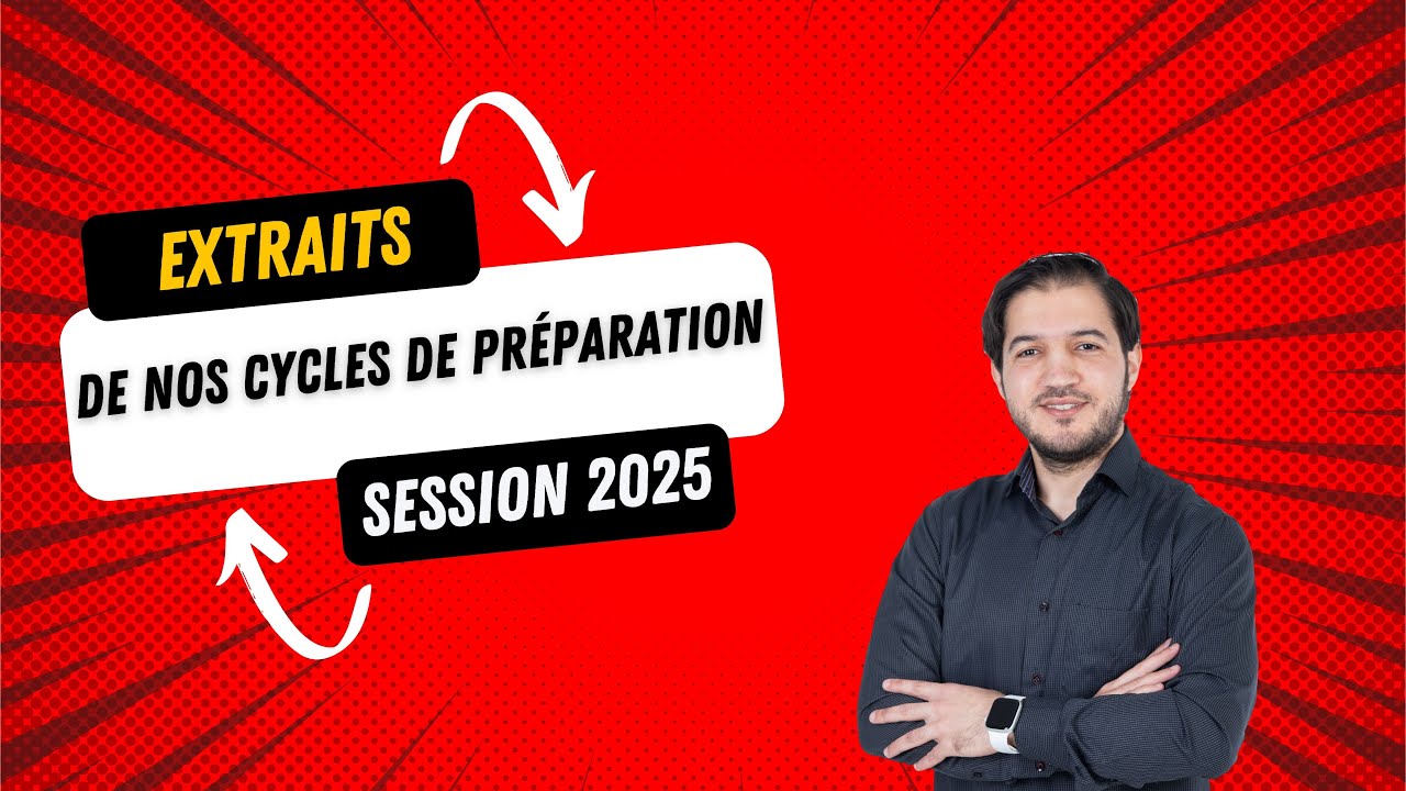 Extraits gratuits de nos différents cycles de préparation des EVC session 2025