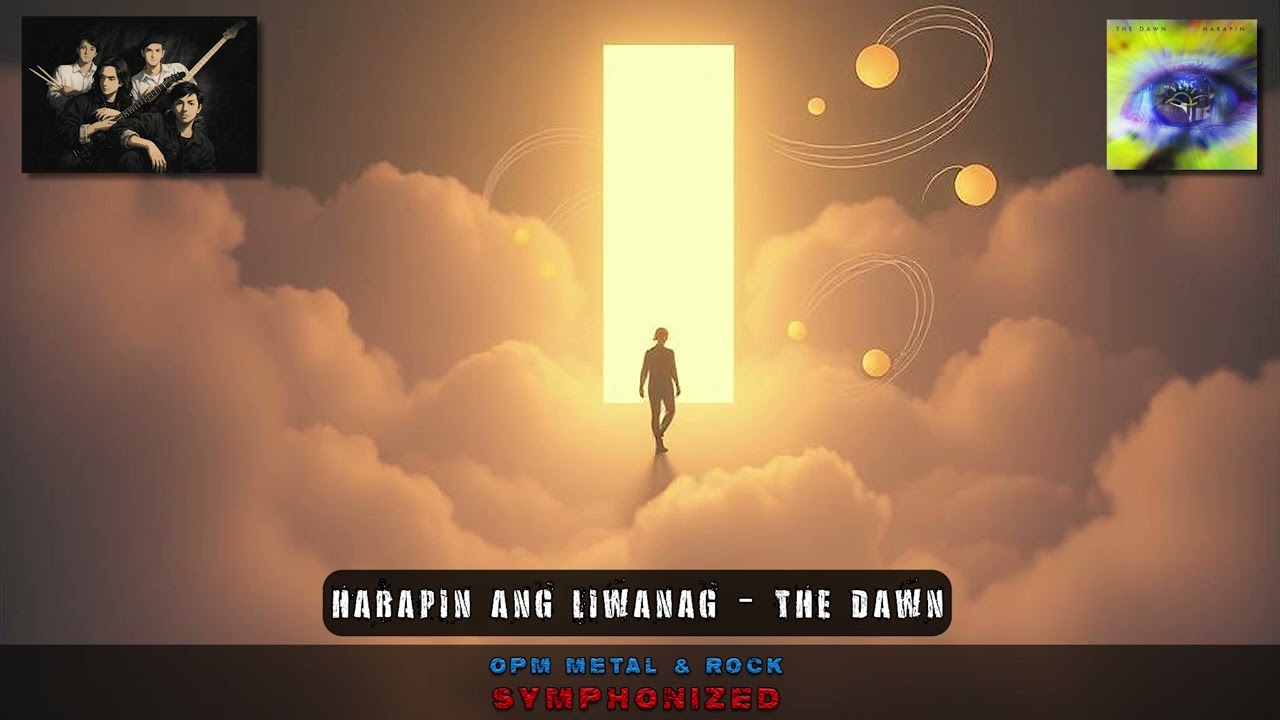 HARAPIN ANG LIWANAG - The Dawn (Symphony Version)