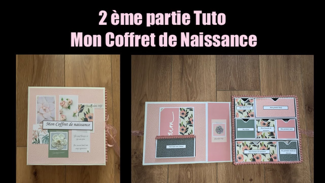 TUTO SCRAP 2ème partie Coffret de Naissance + Mini Album 🌸