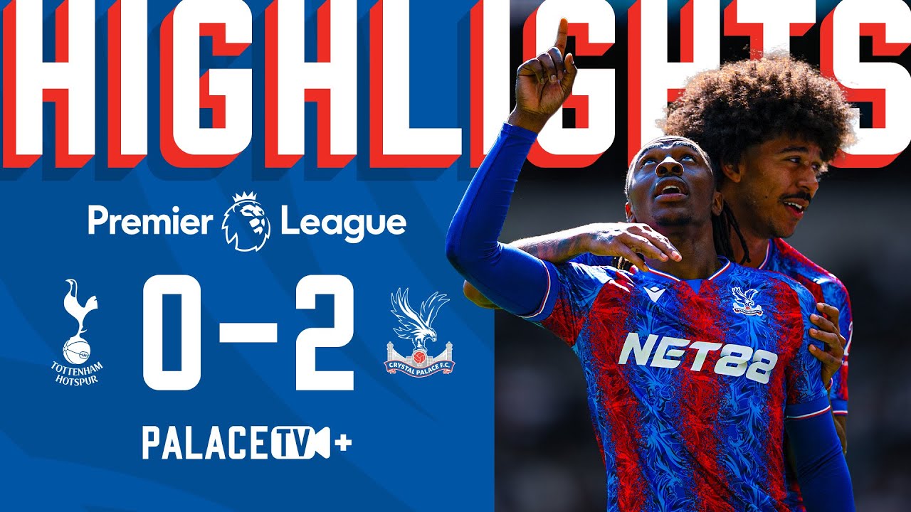 Palace DOMINATE Spurs 💥 PREMIER LEAGUE Highlights | Tottenham Hotspur 0-2 Crystal Palace