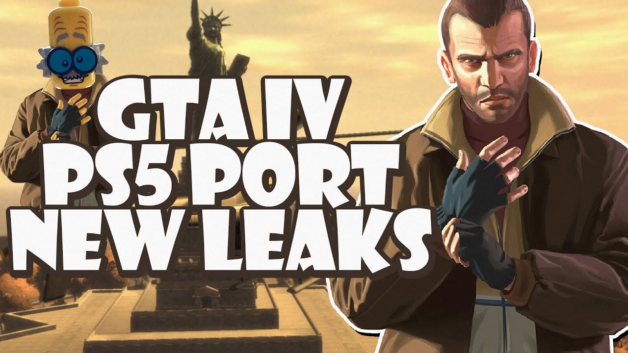 Rockstar Accidentally Leaked GTA IV Port for PS5 - GTA 4 Remastered News