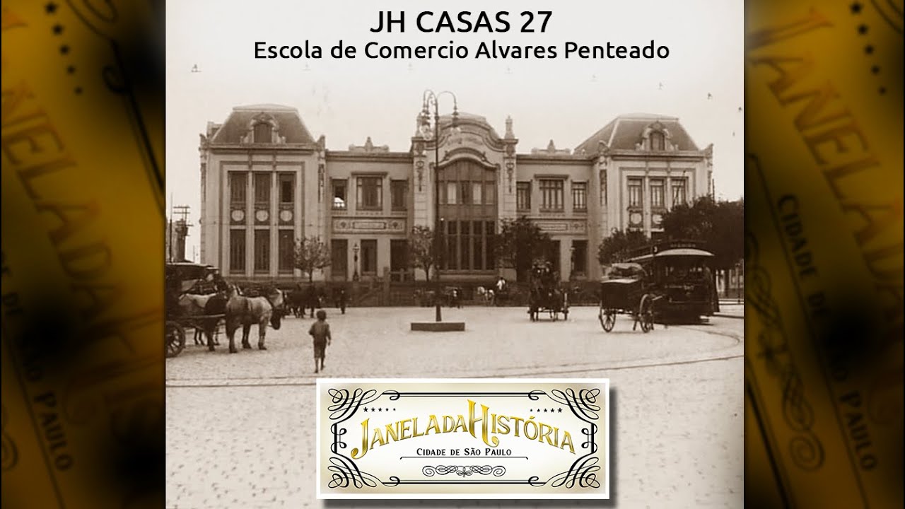 JH Casas 27 - Escola de Comercio Alvares Penteado