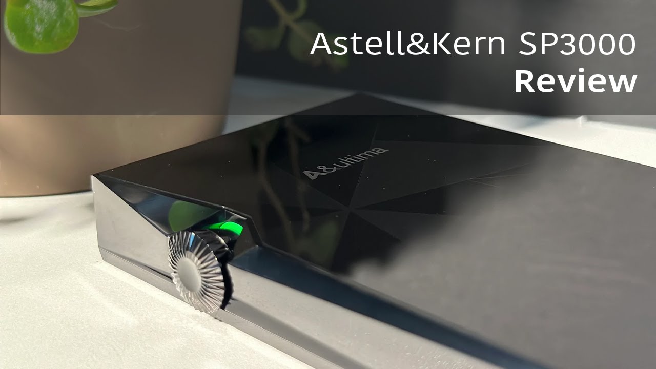 Обзор Astell&Kern SP3000 | Флагманский цифровой аудиоплеер