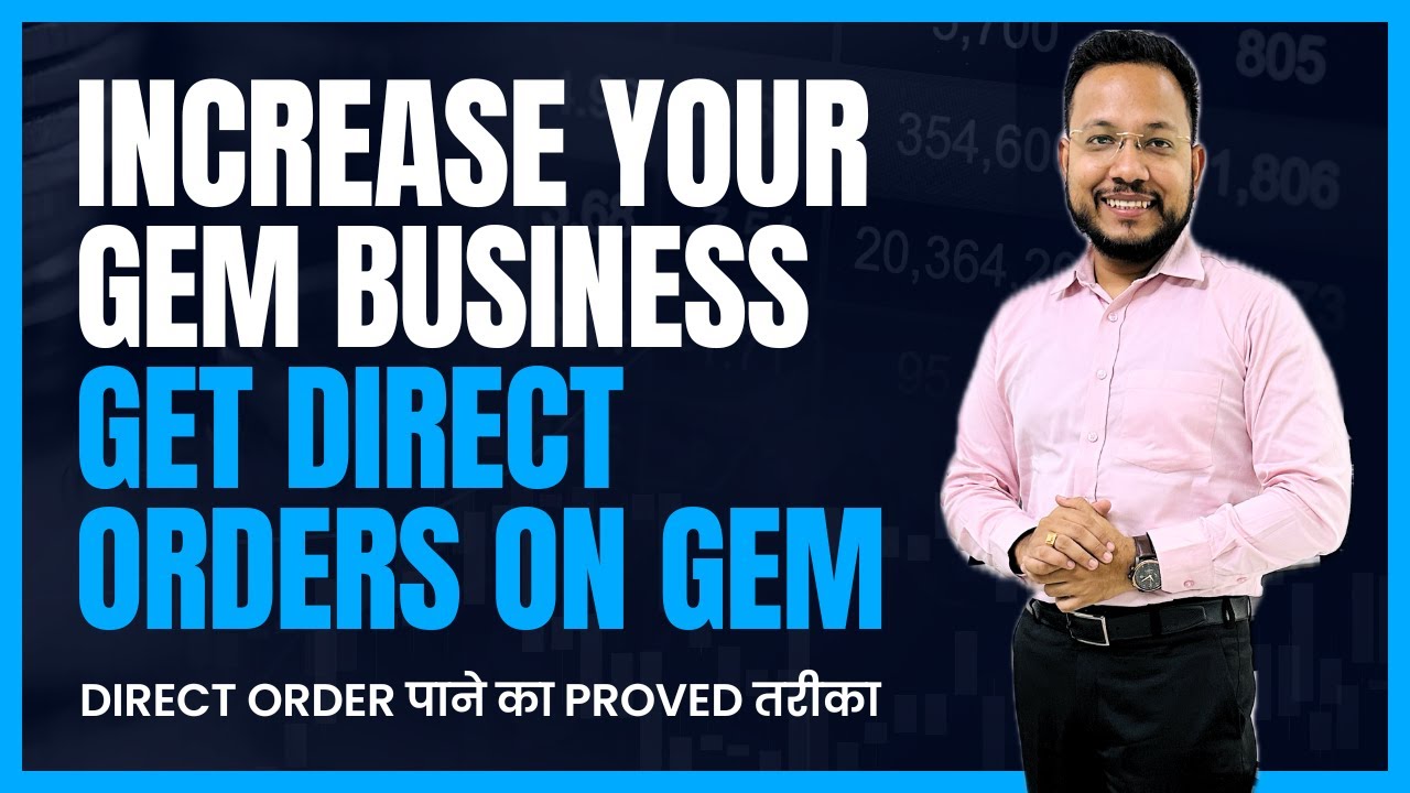 Get Direct Order on GeM | Increase your GeM Business | Understand the Process of GeM Direct Purchase