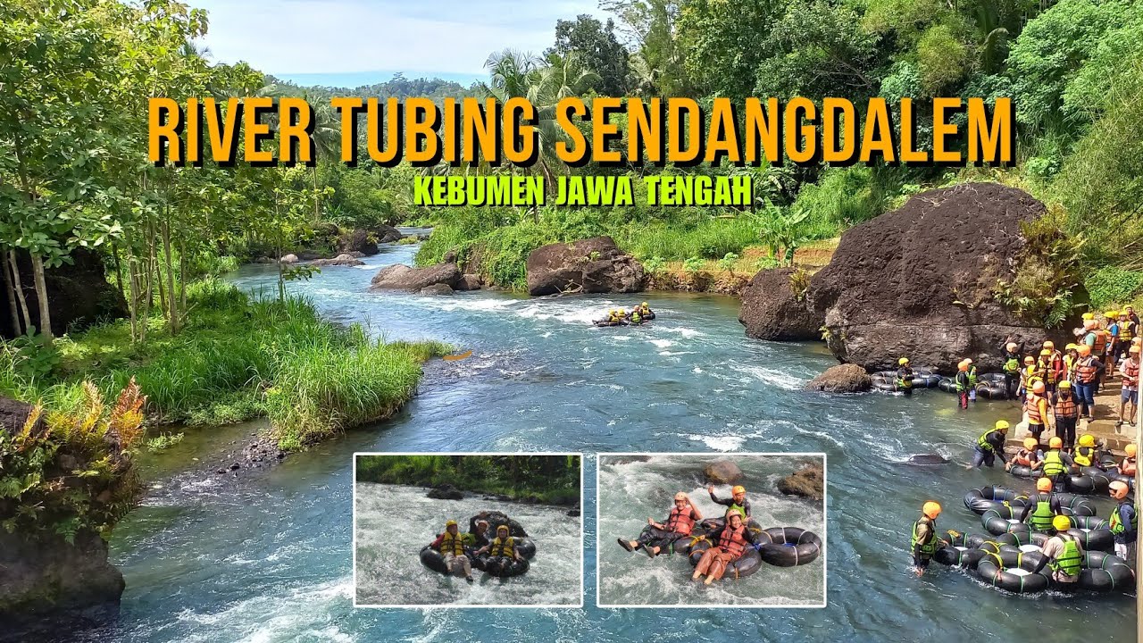 RIVER TUBING SENDANGDALEM - KEBUMEN, Jawa Tengah | Serunya Main Air di Alam Bebas