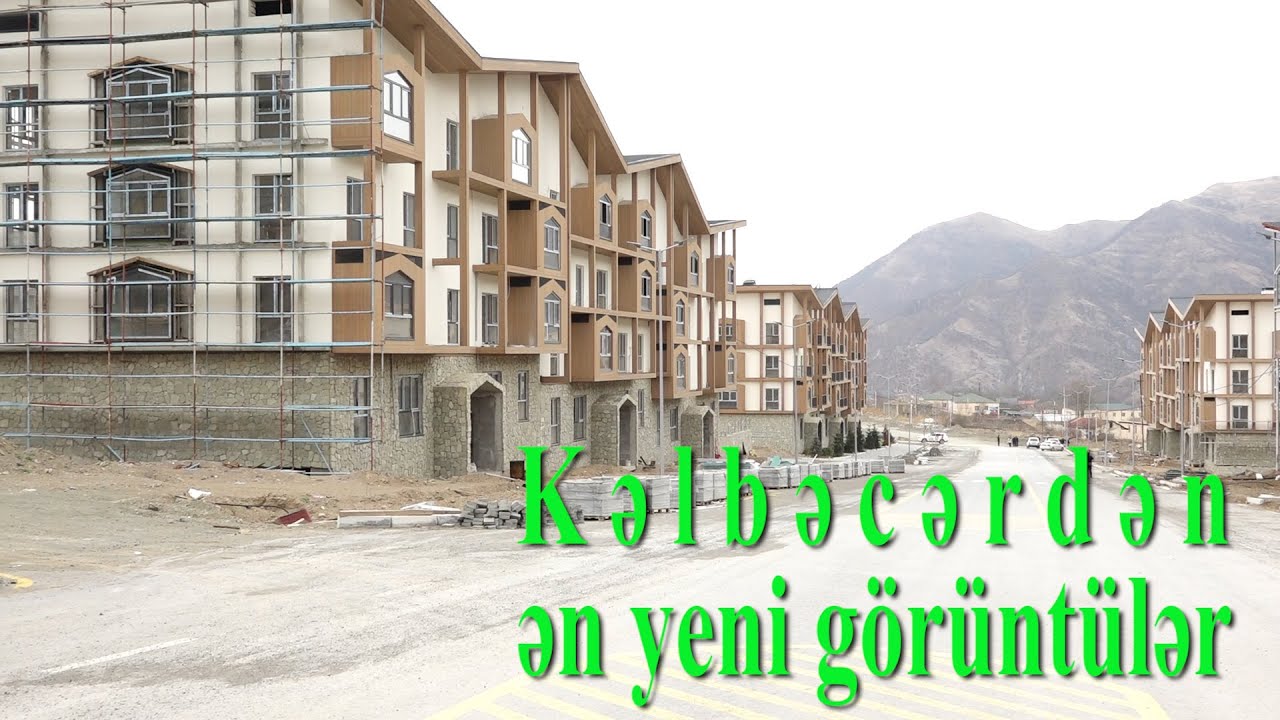Kəlbəcərdə tikilən binalardan və məktəbdən ən yeni görüntülər (2.04.25)