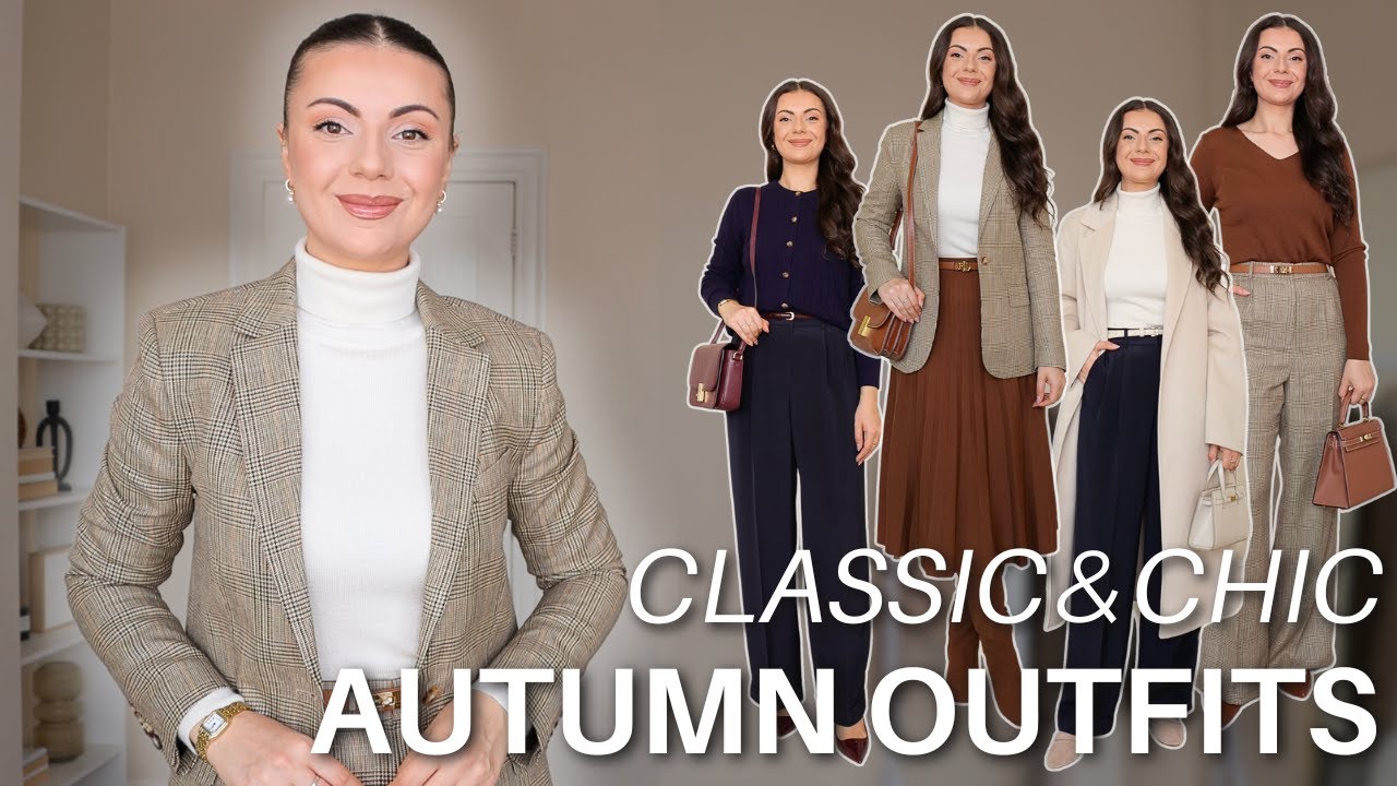 CLASSIC & CHIC AUTUMN OUTFIT IDEAS