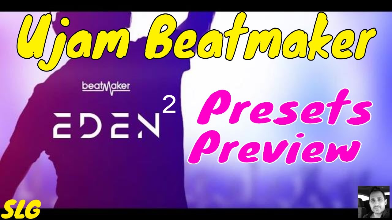 Ujam | Beatmaker EDEN 2 | Presets Preview