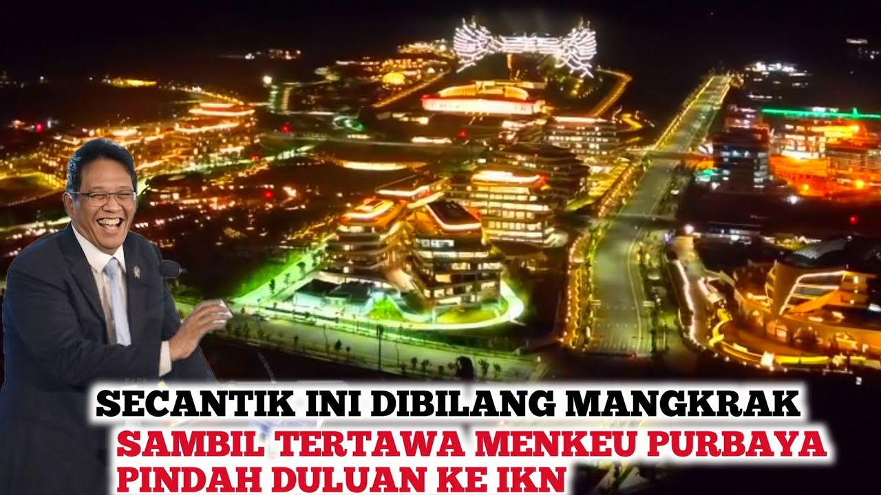 IKN SANGAT INDAH❗️Menteri Keuangan Purbaya Tegaskan Dukung Penuh Pembangunan IKN Sampai Rampung